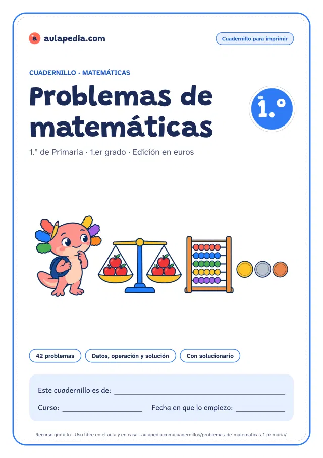 Portada del cuadernillo de problemas de matemáticas de 1.º de Primaria: el título, Axi, la ajolota de Aulapedia, que piensa con un lápiz entre las branquias junto a una balanza con manzanas, un ábaco y tres monedas, y el recuadro para el nombre