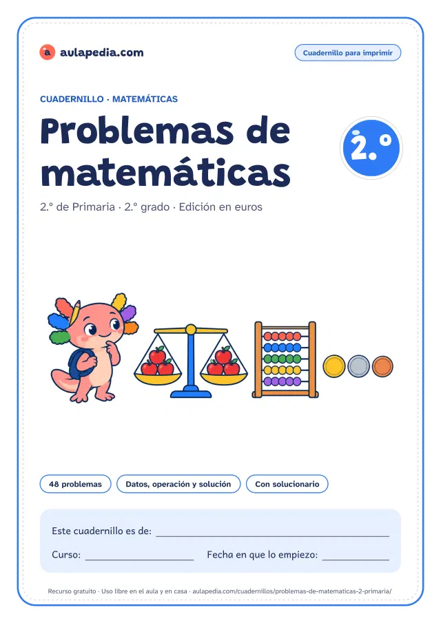 Portada del cuadernillo de problemas de matemáticas de 2.º de Primaria: el título, Axi, la ajolota de Aulapedia, que piensa con un lápiz entre las branquias junto a una balanza con manzanas, un ábaco y tres monedas, y el recuadro para el nombre