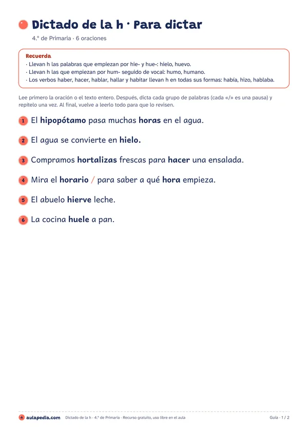 Hoja para dictar de un dictado de la h de 4.º de Primaria: el recuadro «Recuerda» con la regla, cómo dictar y seis oraciones numeradas con las palabras de la regla en negrita y las pausas marcadas con una barra.