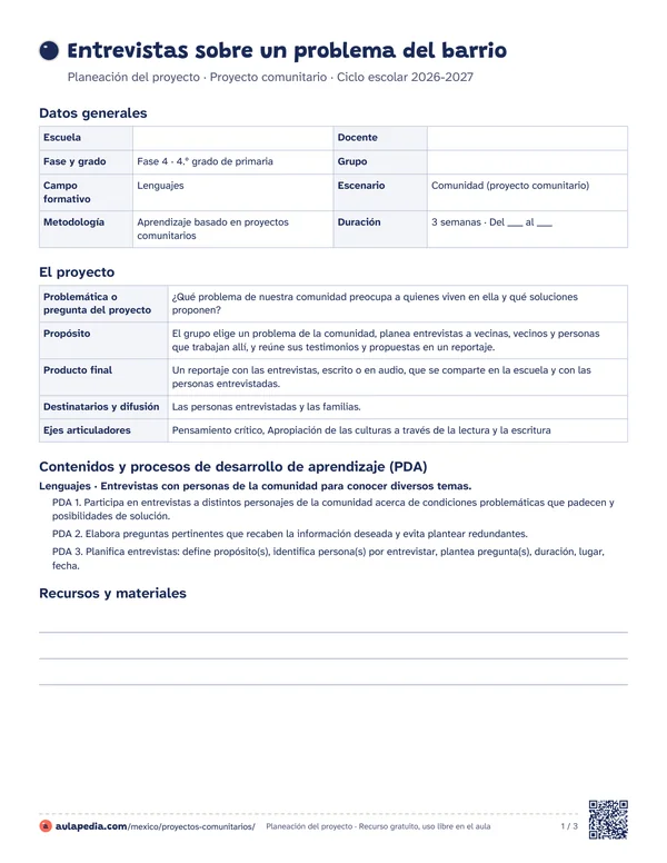 Primera hoja de la planeación del proyecto «Entrevistas sobre un problema del barrio», de 4.º grado: los datos generales con renglones para la escuela y el grupo, el proyecto con su pregunta, propósito, producto y destinatarios, los ejes articuladores y los PDA del programa sintético.