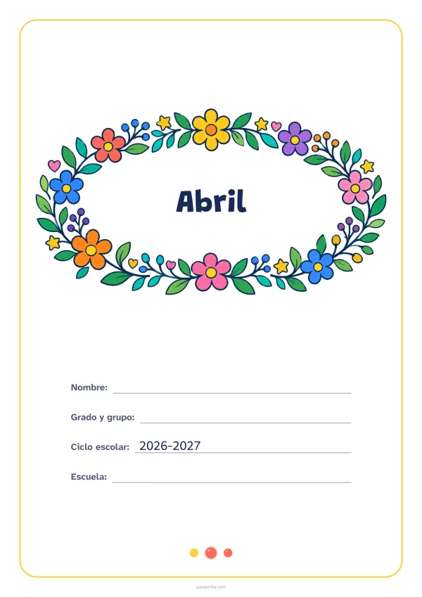 Portada de «Abril» a color, con el título dentro de una corona de hojas y flores. Dibujo: una corona ovalada de hojas, flores, estrellas y corazones, con el centro vacío para el título.