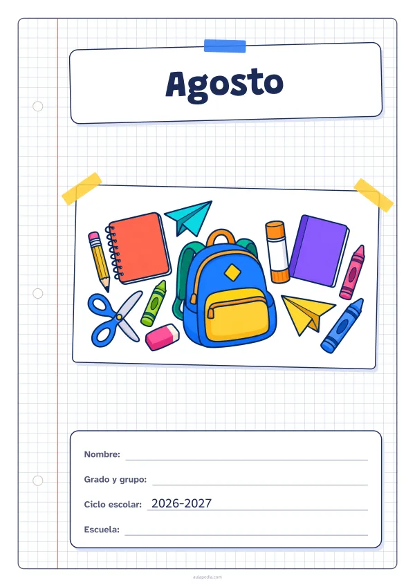 Portada de «Agosto» a color, con una hoja cuadriculada con margen, el título en un cartel y el dibujo pegado como una foto. Dibujo: útiles escolares: una mochila, cuadernos, lápices de grafito y de cera, unas tijeras, una barra de pegamento, una goma de borrar y aviones de papel.