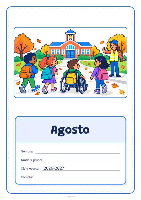 Portada de «Agosto» a color, con el dibujo arriba y, debajo, una gran etiqueta escolar con el título y los datos. Dibujo: cuatro niñas y niños con mochila, uno de ellos en silla de ruedas, que caminan hacia la escuela, donde los saluda una agente de paso escolar, entre árboles y hojas que caen.
