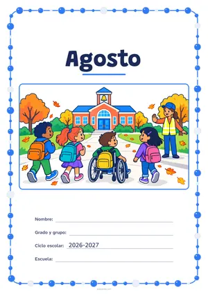 Portada de «Agosto» a color, con un marco redondeado de gomets de varios tamaños. Dibujo: cuatro niñas y niños con mochila, uno de ellos en silla de ruedas, que caminan hacia la escuela, donde los saluda una agente de paso escolar, entre árboles y hojas que caen.