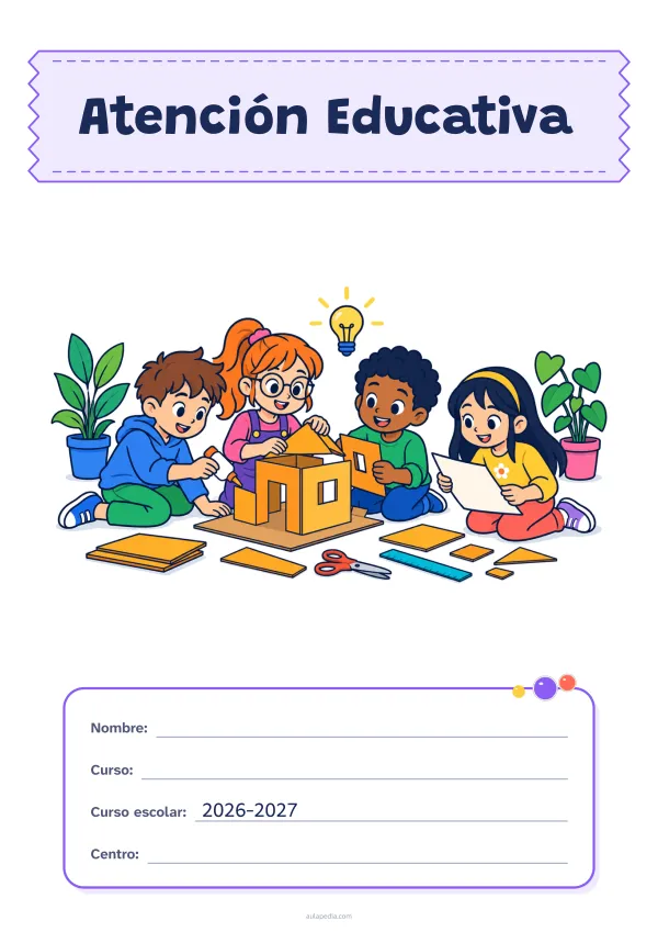 Portada de «Atención Educativa» a color, con el título sobre una cinta de tela y los datos en una tarjeta. Dibujo: cuatro niñas y niños que construyen juntos una maqueta de cartón, con pegamento, tijeras, una regla y un plano, una bombilla encendida y plantas.