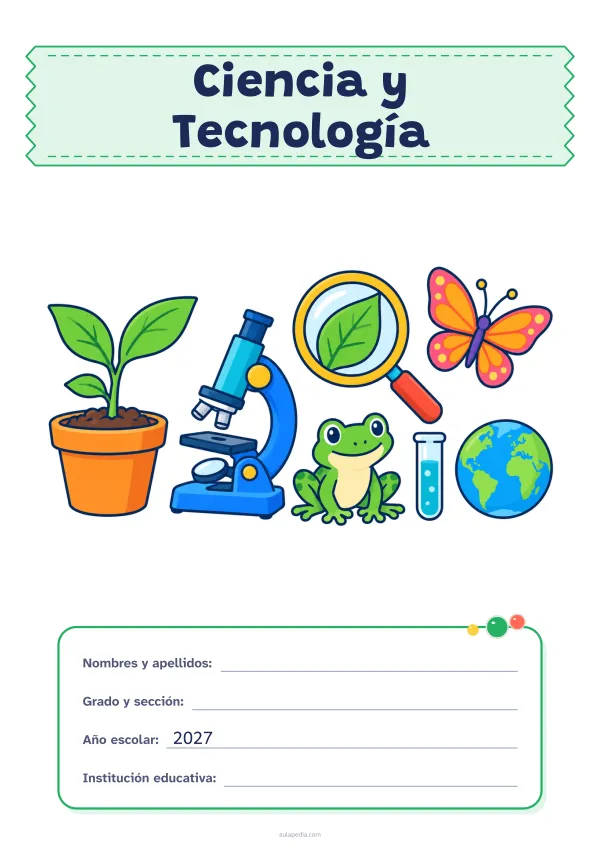 Portada de «Ciencia y Tecnología» a color, con el título sobre una cinta de tela y los datos en una tarjeta. Dibujo: una planta que brota en su maceta, un microscopio, una lupa sobre una hoja, una mariposa, una rana, un tubo de ensayo y el planeta Tierra.