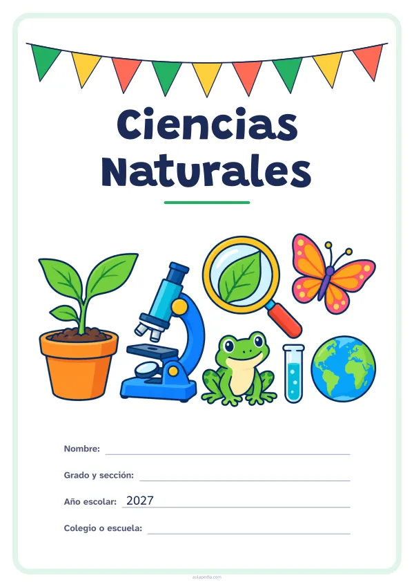 Portada de «Ciencias Naturales» a color, con una guirnalda de banderines sobre el título. Dibujo: una planta que brota en su maceta, un microscopio, una lupa sobre una hoja, una mariposa, una rana, un tubo de ensayo y el planeta Tierra.