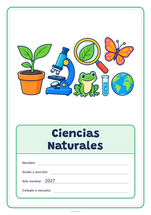 Portada de «Ciencias Naturales» a color, con el dibujo arriba y, debajo, una gran etiqueta escolar con el título y los datos. Dibujo: una planta que brota en su maceta, un microscopio, una lupa sobre una hoja, una mariposa, una rana, un tubo de ensayo y el planeta Tierra.
