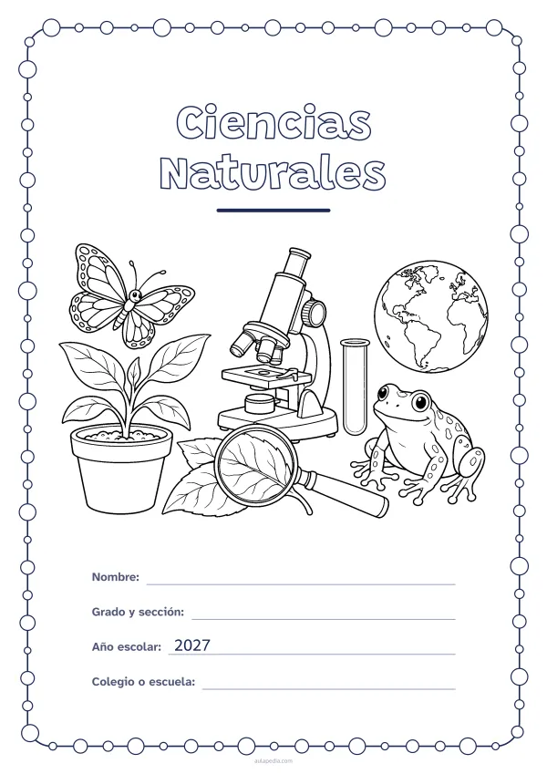 Portada de «Ciencias Naturales» para colorear, con un marco redondeado de gomets de varios tamaños. Dibujo: una planta que brota en su maceta, un microscopio, una lupa sobre una hoja, una mariposa, una rana, un tubo de ensayo y el planeta Tierra.
