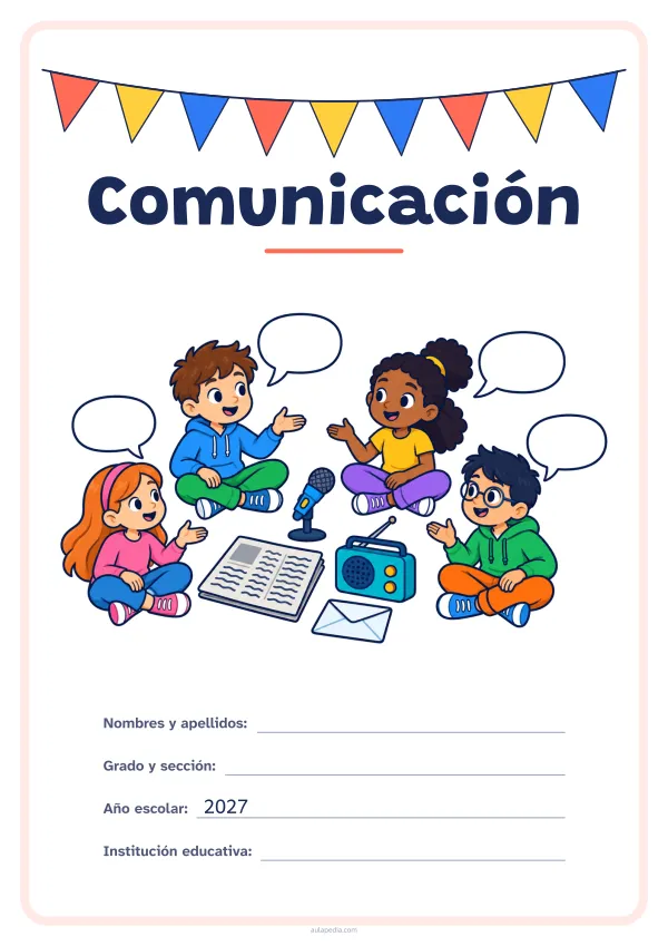 Portada de «Comunicación» a color, con una guirnalda de banderines sobre el título. Dibujo: cuatro niñas y niños que conversan sentados en círculo, con globos de diálogo, un micrófono, un periódico, una radio y un sobre.