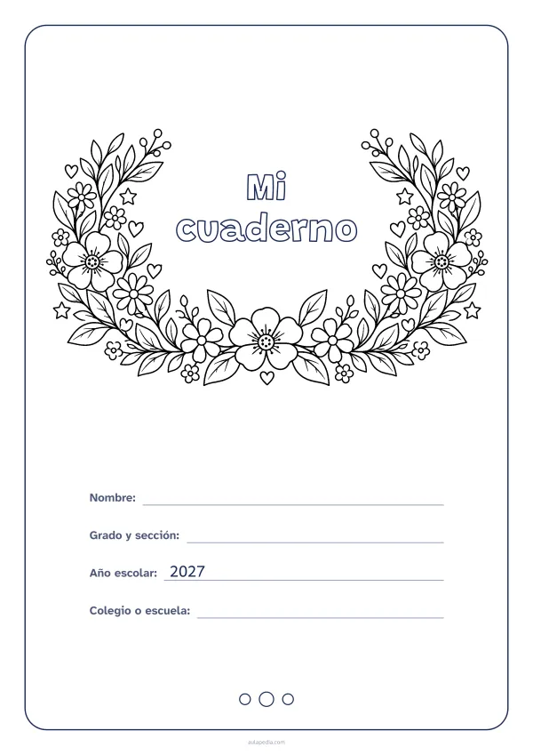 Portada de «Mi cuaderno» para colorear, con el título dentro de una corona de hojas y flores. Dibujo: una corona de hojas, flores, estrellas y corazones, abierta por arriba y con el centro vacío para el título.