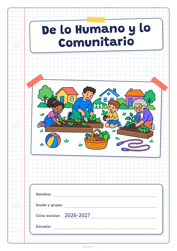 Portada de «De lo Humano y lo Comunitario» a color, con una hoja cuadriculada con margen, el título en un cartel y el dibujo pegado como una foto. Dibujo: vecinos de distintas edades que plantan juntos un huerto comunitario, con una pelota, una cuerda de saltar, una cesta de verduras y casas al fondo.