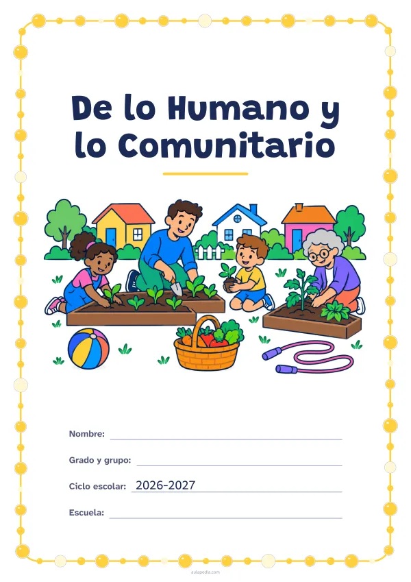 Portada de «De lo Humano y lo Comunitario» a color, con un marco redondeado de gomets de varios tamaños. Dibujo: vecinos de distintas edades que plantan juntos un huerto comunitario, con una pelota, una cuerda de saltar, una cesta de verduras y casas al fondo.
