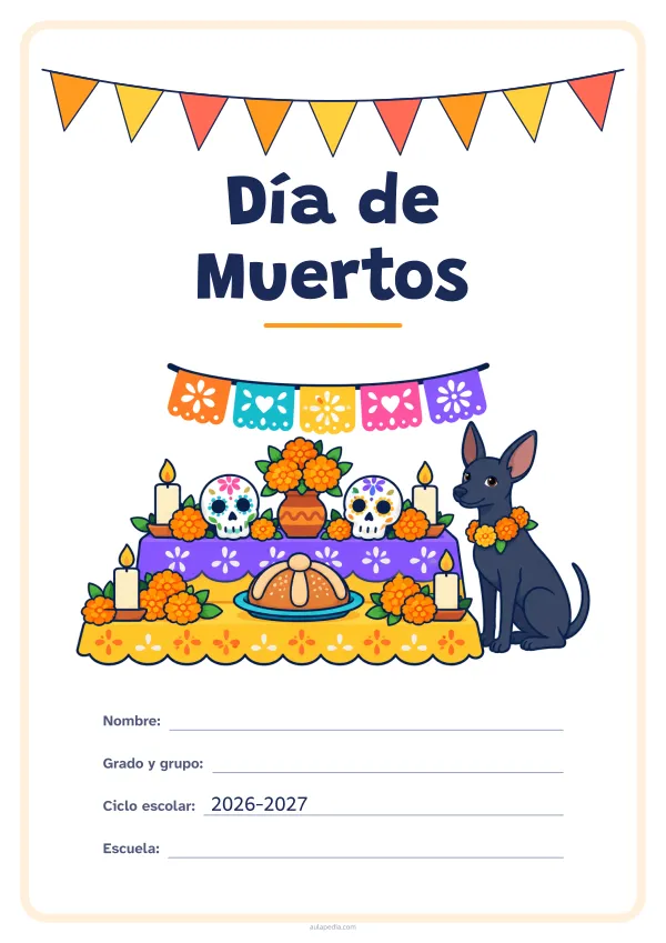 Portada de «Día de Muertos» a color, con una guirnalda de banderines sobre el título. Dibujo: un altar de Día de Muertos con flores de cempasúchil, calaveritas de azúcar, velas, pan de muerto y papel picado, junto a un perro xoloitzcuintle.