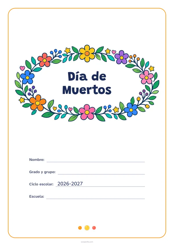 Portada de «Día de Muertos» a color, con el título dentro de una corona de hojas y flores. Dibujo: una corona ovalada de hojas, flores, estrellas y corazones, con el centro vacío para el título.