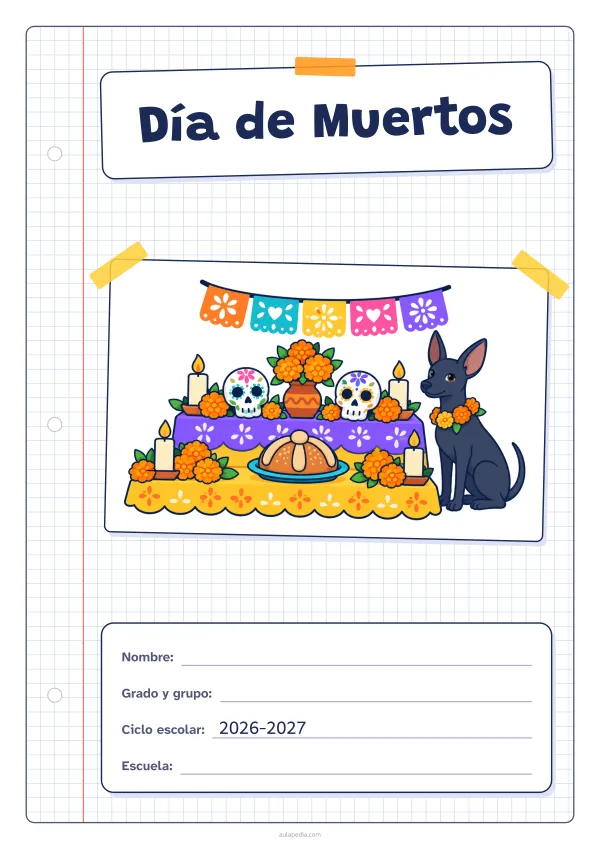 Portada de «Día de Muertos» a color, con una hoja cuadriculada con margen, el título en un cartel y el dibujo pegado como una foto. Dibujo: un altar de Día de Muertos con flores de cempasúchil, calaveritas de azúcar, velas, pan de muerto y papel picado, junto a un perro xoloitzcuintle.