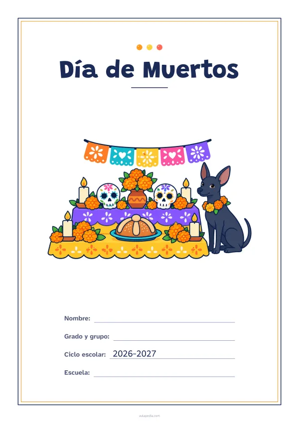 Portada de «Día de Muertos» a color, con un marco fino de doble línea y mucho blanco. Dibujo: un altar de Día de Muertos con flores de cempasúchil, calaveritas de azúcar, velas, pan de muerto y papel picado, junto a un perro xoloitzcuintle.
