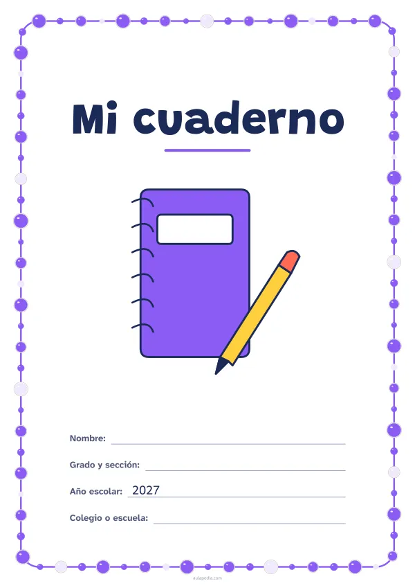 Portada de «Mi cuaderno» a color, con un marco redondeado de gomets de varios tamaños. Dibujo: un cuaderno de espiral y un lápiz.