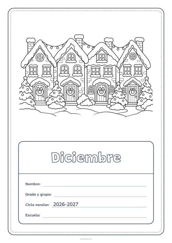 Portada de «Diciembre» para colorear, con el dibujo arriba y, debajo, una gran etiqueta escolar con el título y los datos. Dibujo: una fila de casitas nevadas con luces y coronas en las puertas.