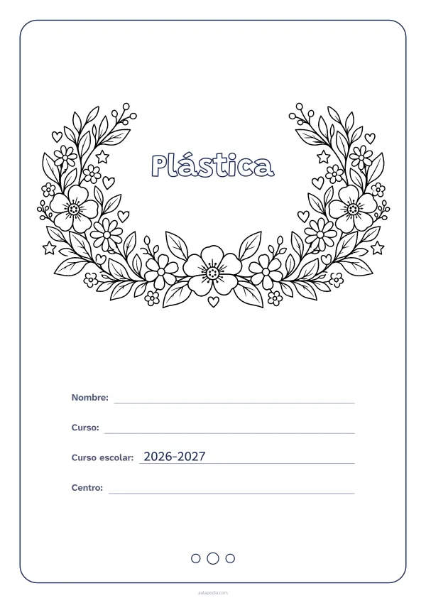 Portada de «Plástica» para colorear, con el título dentro de una corona de hojas y flores. Dibujo: una corona de hojas, flores, estrellas y corazones, abierta por arriba y con el centro vacío para el título.