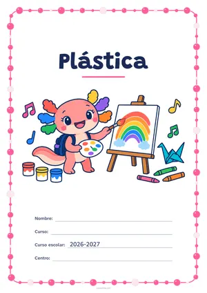 Portada de «Plástica» a color, con un marco redondeado de gomets de varios tamaños. Dibujo: Axi, la ajolota de Aulapedia, que pinta un arcoíris en un lienzo, con botes de pintura, lápices de cera, una pajarita de papel y notas musicales.