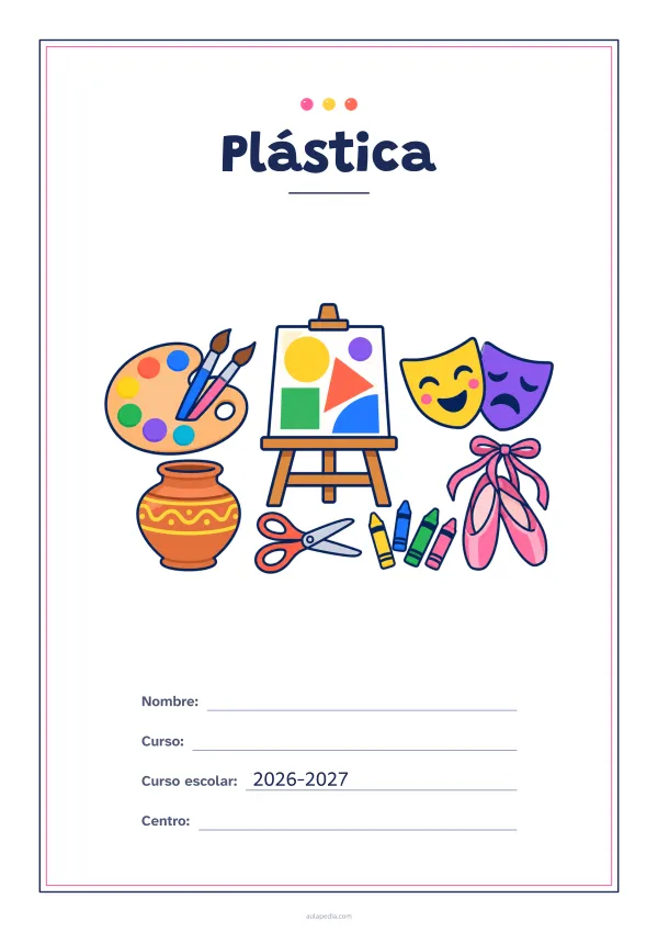 Portada de «Plástica» a color, con un marco fino de doble línea y mucho blanco. Dibujo: una paleta con pinceles, un caballete con un cuadro de figuras, una vasija de barro, unas tijeras, lápices de cera, dos máscaras de teatro y unas zapatillas de ballet.