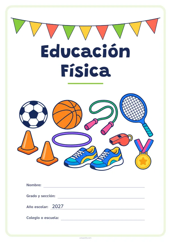 Portada de «Educación Física» a color, con una guirnalda de banderines sobre el título. Dibujo: un balón de fútbol, uno de baloncesto, una cuerda de saltar, unas zapatillas, un silbato, dos conos, un aro, una medalla y una raqueta.