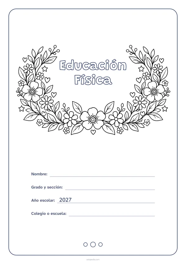 Portada de «Educación Física» para colorear, con el título dentro de una corona de hojas y flores. Dibujo: una corona de hojas, flores, estrellas y corazones, abierta por arriba y con el centro vacío para el título.