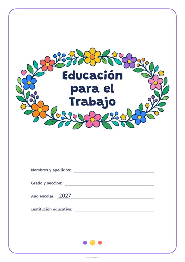 Portada de «Educación para el Trabajo» a color, con el título dentro de una corona de hojas y flores. Dibujo: una corona ovalada de hojas, flores, estrellas y corazones, con el centro vacío para el título.
