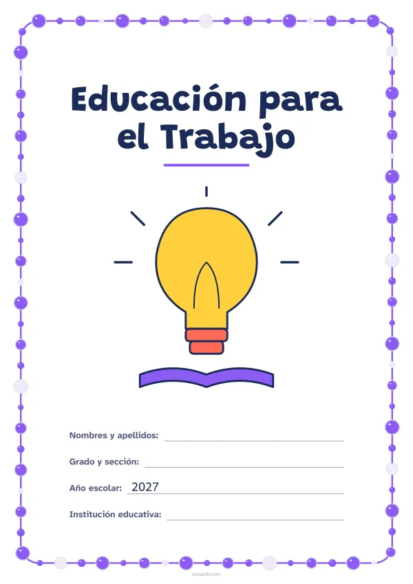 Portada de «Educación para el Trabajo» a color, con un marco redondeado de gomets de varios tamaños. Dibujo: una bombilla encendida sobre un libro.