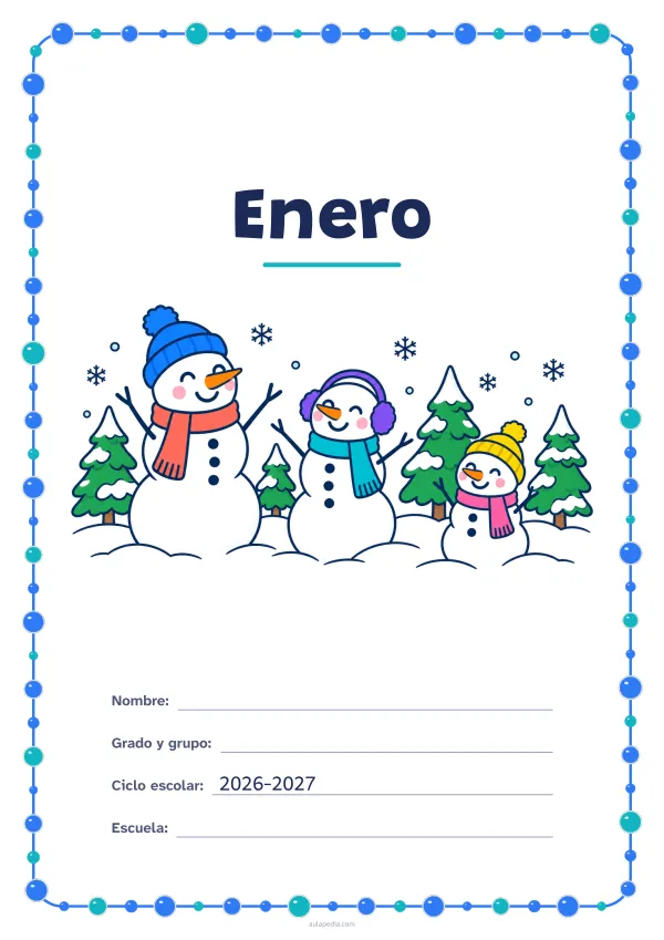 Portada de «Enero» a color, con un marco redondeado de gomets de varios tamaños. Dibujo: tres muñecos de nieve en un parque nevado.