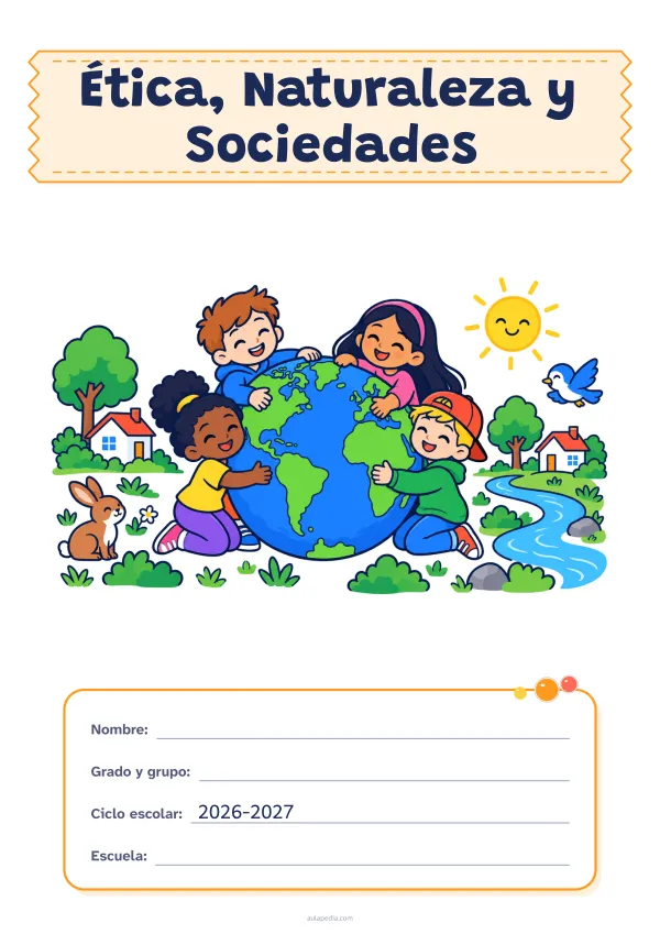 Portada de «Ética, Naturaleza y Sociedades» a color, con el título sobre una cinta de tela y los datos en una tarjeta. Dibujo: cuatro niñas y niños que abrazan el planeta Tierra, entre árboles, casas, un río, un conejo, un pájaro y el sol.