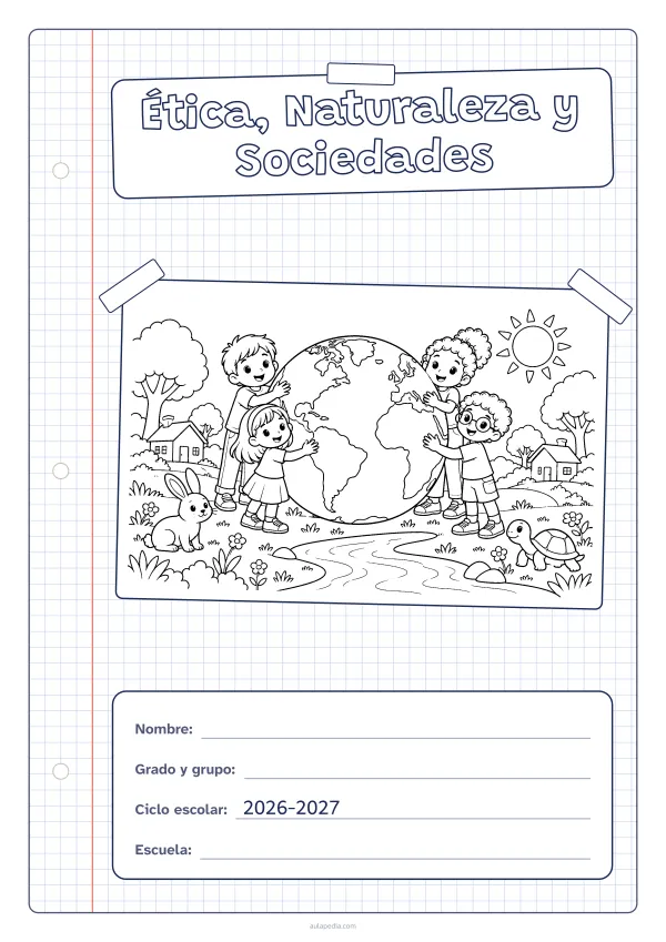 Portada de «Ética, Naturaleza y Sociedades» para colorear, con una hoja cuadriculada con margen, el título en un cartel y el dibujo pegado como una foto. Dibujo: cuatro niñas y niños que abrazan el planeta Tierra, entre árboles, casas, un río, un conejo, una tortuga y el sol.