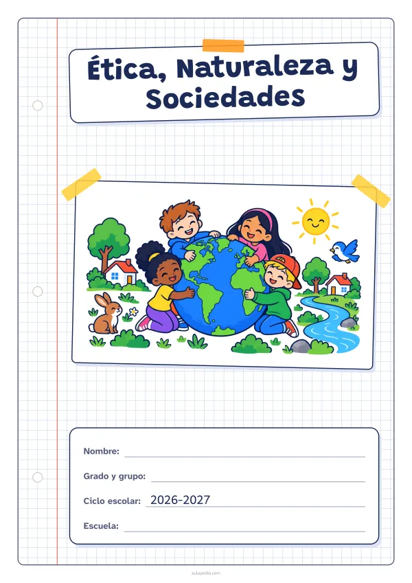 Portada de «Ética, Naturaleza y Sociedades» a color, con una hoja cuadriculada con margen, el título en un cartel y el dibujo pegado como una foto. Dibujo: cuatro niñas y niños que abrazan el planeta Tierra, entre árboles, casas, un río, un conejo, un pájaro y el sol.
