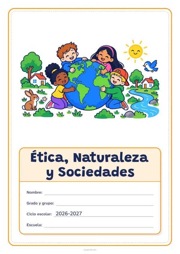 Portada de «Ética, Naturaleza y Sociedades» a color, con el dibujo arriba y, debajo, una gran etiqueta escolar con el título y los datos. Dibujo: cuatro niñas y niños que abrazan el planeta Tierra, entre árboles, casas, un río, un conejo, un pájaro y el sol.