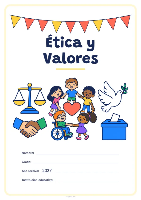 Portada de «Ética y Valores» a color, con una guirnalda de banderines sobre el título. Dibujo: una balanza, dos manos que se estrechan, cinco niñas y niños en corro alrededor de un corazón (uno de ellos, en silla de ruedas), una paloma y una urna con una papeleta.