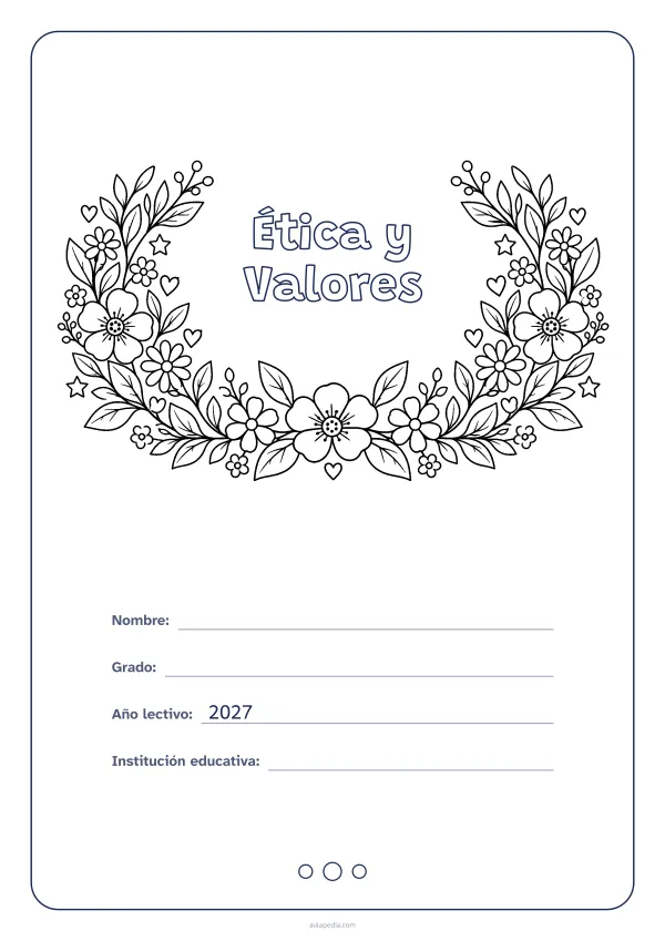 Portada de «Ética y Valores» para colorear, con el título dentro de una corona de hojas y flores. Dibujo: una corona de hojas, flores, estrellas y corazones, abierta por arriba y con el centro vacío para el título.