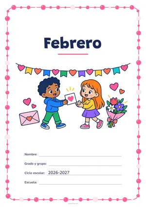 Portada de «Febrero» a color, con un marco redondeado de gomets de varios tamaños. Dibujo: una guirnalda de banderines y corazones, un niño que le da a una niña una tarjeta con un corazón, un sobre con sello de corazón y un ramo de flores.