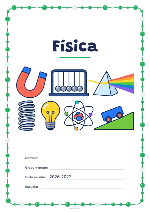 Portada de «Física» a color, con un marco redondeado de gomets de varios tamaños. Dibujo: un imán, un péndulo de cinco bolas, un prisma que descompone la luz, un resorte, una bombilla, un modelo de átomo y un carrito en un plano inclinado.