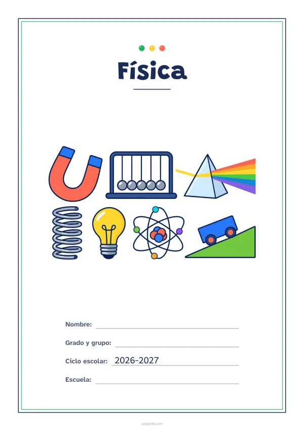 Portada de «Física» a color, con un marco fino de doble línea y mucho blanco. Dibujo: un imán, un péndulo de cinco bolas, un prisma que descompone la luz, un resorte, una bombilla, un modelo de átomo y un carrito en un plano inclinado.