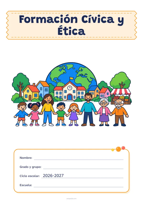 Portada de «Formación Cívica y Ética» a color, con el título sobre una cinta de tela y los datos en una tarjeta. Dibujo: un pueblo con casas, una escuela y un puesto de mercado, ocho vecinos de todas las edades tomados de la mano y, detrás, el planeta Tierra.