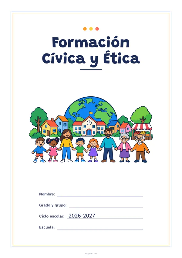 Portada de «Formación Cívica y Ética» a color, con un marco fino de doble línea y mucho blanco. Dibujo: un pueblo con casas, una escuela y un puesto de mercado, ocho vecinos de todas las edades tomados de la mano y, detrás, el planeta Tierra.