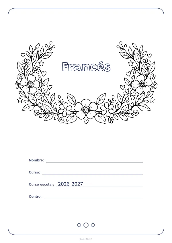Portada de «Francés» para colorear, con el título dentro de una corona de hojas y flores. Dibujo: una corona de hojas, flores, estrellas y corazones, abierta por arriba y con el centro vacío para el título.