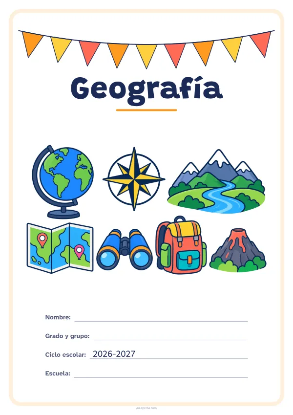 Portada de «Geografía» a color, con una guirnalda de banderines sobre el título. Dibujo: un globo terráqueo, una rosa de los vientos, montañas con un río, un mapa con dos marcadores, unos prismáticos, una mochila y un volcán.