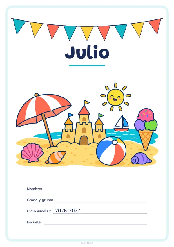 Portada de «Julio» a color, con una guirnalda de banderines sobre el título. Dibujo: una playa con una sombrilla, un castillo de arena, una pelota, un helado, un velero, conchas y un sol sonriente.