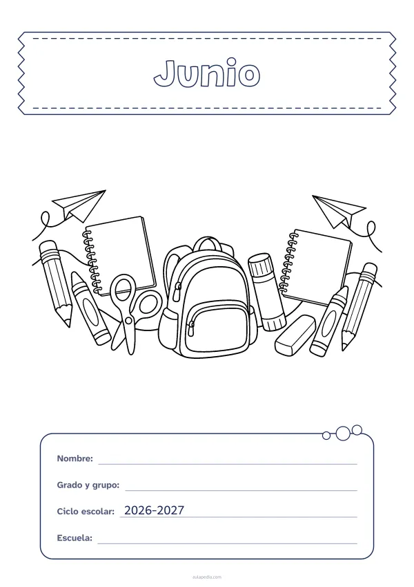 Portada de «Junio» para colorear, con el título sobre una cinta de tela y los datos en una tarjeta. Dibujo: útiles escolares: una mochila, cuadernos, lápices de grafito y de cera, unas tijeras, una barra de pegamento, una goma de borrar y aviones de papel.