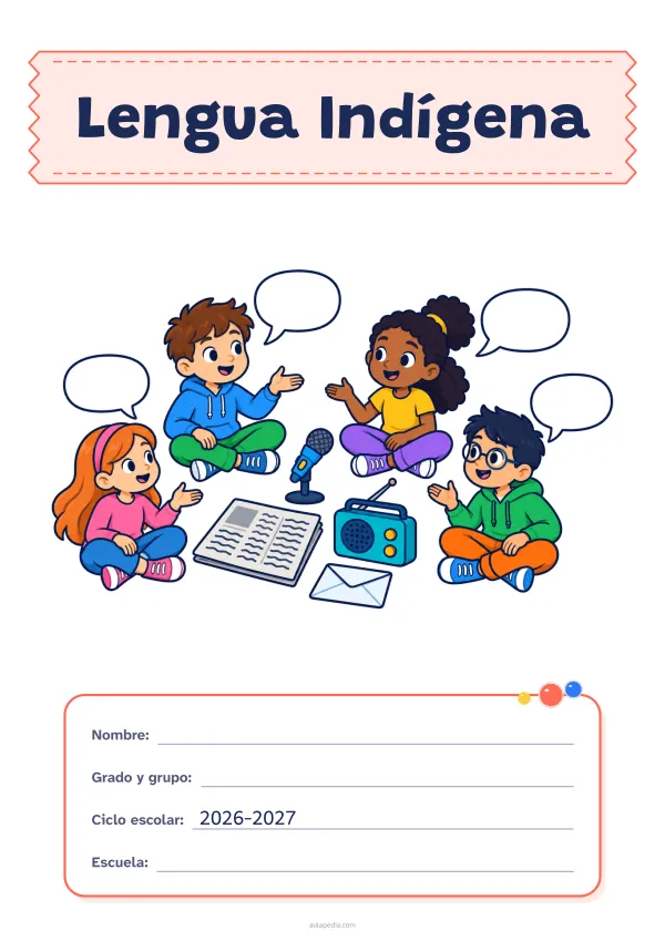 Portada de «Lengua Indígena» a color, con el título sobre una cinta de tela y los datos en una tarjeta. Dibujo: cuatro niñas y niños que conversan sentados en círculo, con globos de diálogo, un micrófono, un periódico, una radio y un sobre.