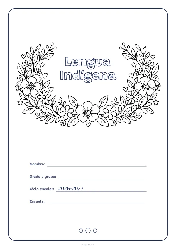 Portada de «Lengua Indígena» para colorear, con el título dentro de una corona de hojas y flores. Dibujo: una corona de hojas, flores, estrellas y corazones, abierta por arriba y con el centro vacío para el título.