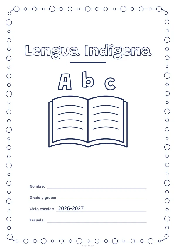 Portada de «Lengua Indígena» para colorear, con un marco redondeado de gomets de varios tamaños. Dibujo: un libro abierto con las letras A, b y c.