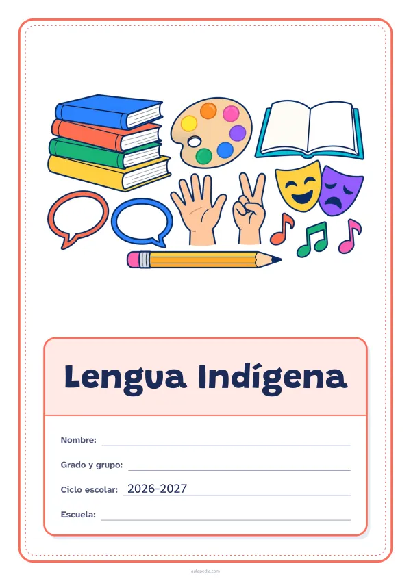 Portada de «Lengua Indígena» a color, con el dibujo arriba y, debajo, una gran etiqueta escolar con el título y los datos. Dibujo: una pila de libros, una paleta de pintor, un libro abierto, dos globos de diálogo, dos manos que hacen señas, dos máscaras de teatro, notas musicales y un lápiz.